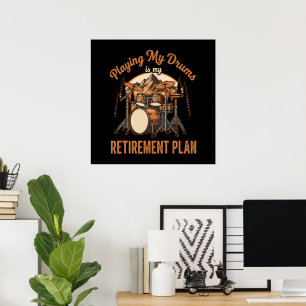 Drumming Is Mijn Pensioenplan Drummer Muziek Poster
