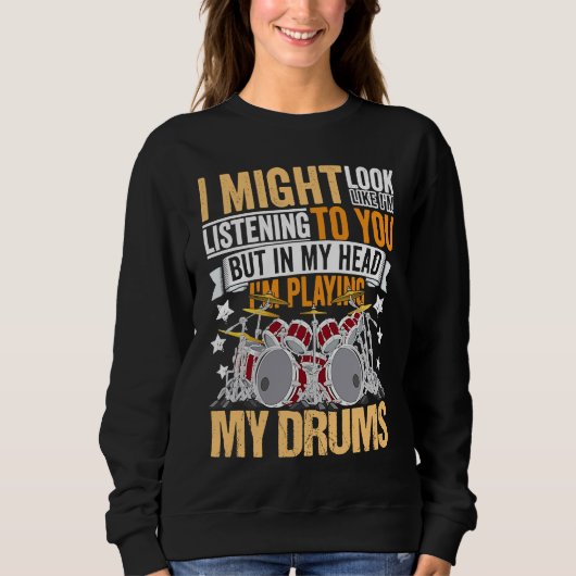 Drumming Player Apparel Drummer Quote Drumset voor Trui (Voorkant)
