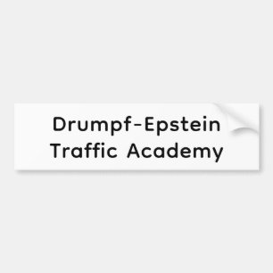 Drumpf-Epstein Verkeersschool Hankamer Artjunkhaus Bumpersticker