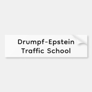 Drumpf-Epstein Verkeersschool Hankamer Artjunkhaus Bumpersticker