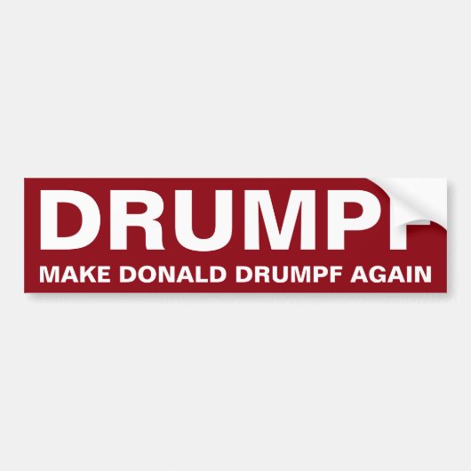 Drumpf Make Donald Drumpf opnieuw Bumpersticker (Voorkant)
