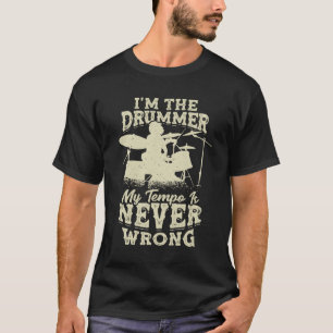Drums Drumming Drummer Percussionist Gift  T-shirt