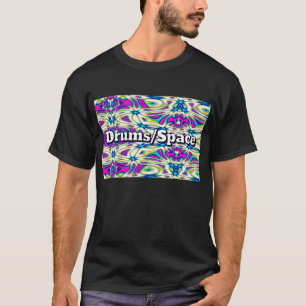 Drums/Ruimte (je kan de woorden veranderen) T-shirt