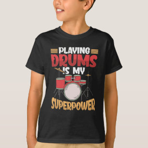 Drums spelen is mijn Superpower Drummer-muzikant T-shirt