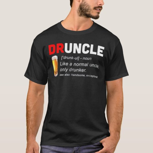 Druncle T-Shirt - Funny Gag Gift voor oom (Voorkant)