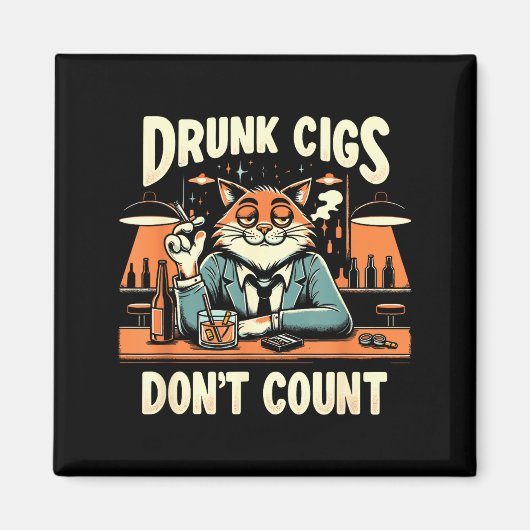 Drunk Cigs Don't Count Funny Cigarette Humor Smoki Magneet (Voorkant)