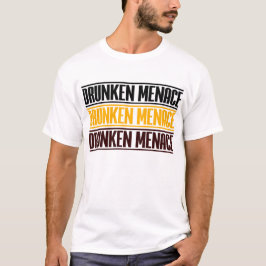 Drunken Menace T-shirt