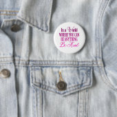 Druppelende Glitter Inspirerende Citat Knop Ronde Button 5,7 Cm (In situ)