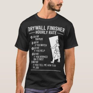 Drywall Finisher Reparatie Installateur Drywaller T-shirt