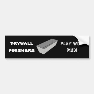 Drywall Finishers spelen met modderspaar Bumpersticker