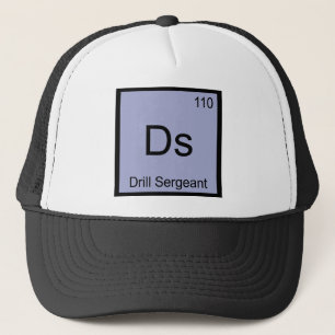 Ds - Drill Sergeant Chemistry Element Symbol T-shi Trucker Pet