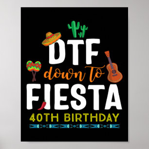 Dtf Down To Fiesta T-shirt Cinco De Mayo 40e Verja Poster