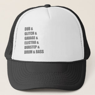 Dub Electro Glitch Dubstep Drum en Bass shirt Trucker Pet