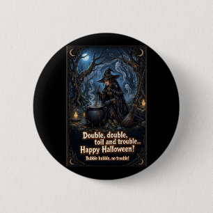 Dubbel Dubbel Moeite en Problemen Heks Ronde Button 5,7 Cm