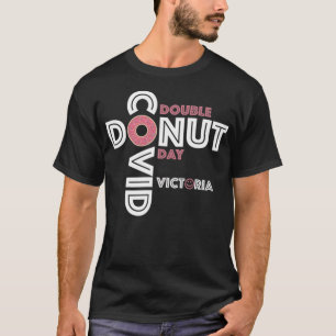 Dubbele Donut Covid Day Victoria verjaardagsfeest T-shirt