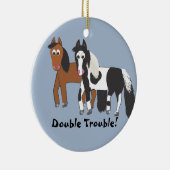 Dubbele problemen! keramisch ornament (Rechts)