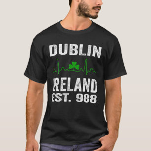DUBLIN IERLAND EST. 988 SHAMROCK HEARTBEAT ST.PATR T-SHIRT