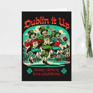 Dublin It Up - Ierse Leprechauns Dansen Kaart