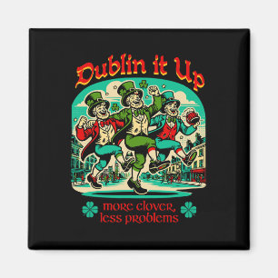 Dublin It Up - Ierse Leprechauns Dansen Magneet
