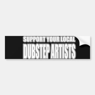 DUBSTEP ARTISTS BUMPERSTICKER