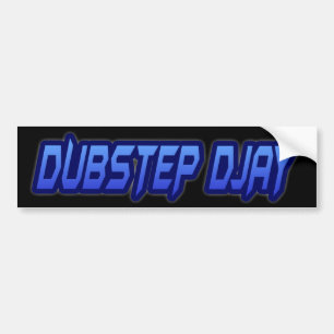 DUBSTEP DJAY BUMPERSTICKER