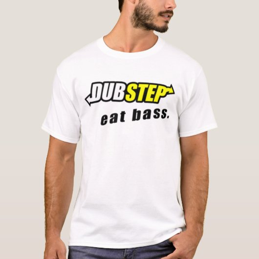 Dubstep: Eat Bass T-shirt (Voorkant)