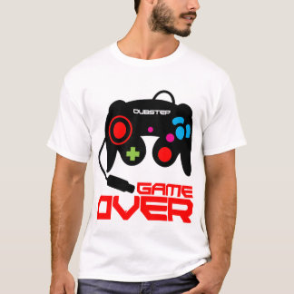 Dubstep game over t-shirt