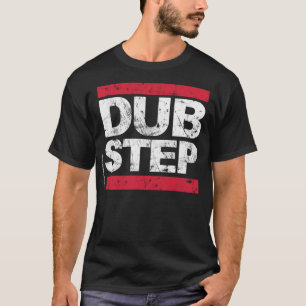 Dubstep (in nood) t-shirt