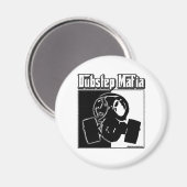 DUBSTEP Mafia Dub Step muziek Dubstep kleding gear Magneet (Voorkant / Achterkant)