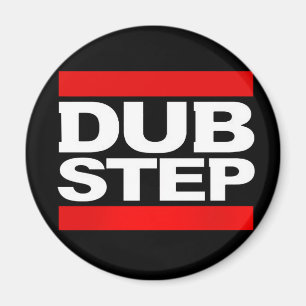 DUBSTEP MAGNEET