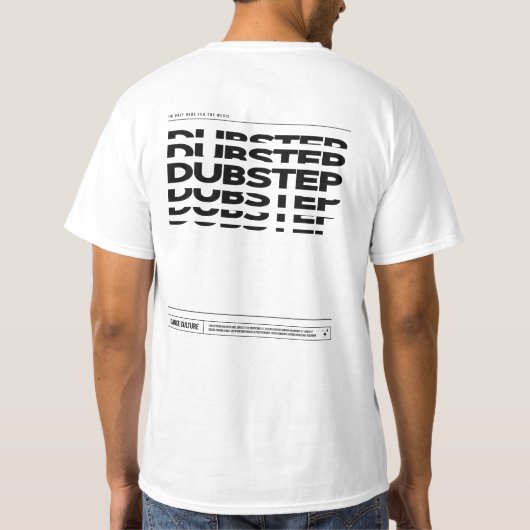 Dubstep Music Dance Culture DJ Raving T-shirt (Dos)