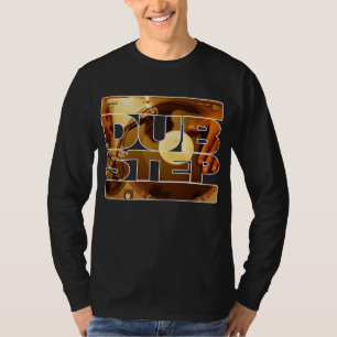 DUBSTEP vinyl nasynchronplaten muziek dub stap dow T-shirt