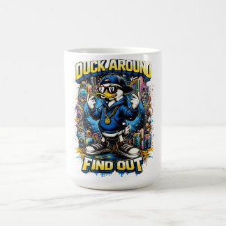 Duck around and find out duck coffee mug koffiemok