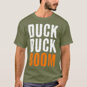 Duck Boom Duck Hunting Season T-shirt