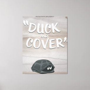 Duck & Cover Canvas Afdruk