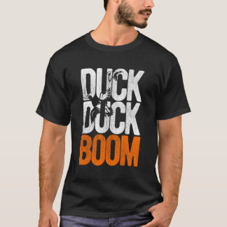 Duck Duck Boom T-shirt
