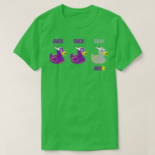 Duck Duck Gray Duck T-shirt (Design voorkant)