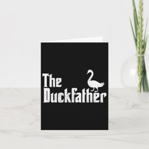 Duck Father Duck Lover Quack Papa Vaders Dag Gans Kaart