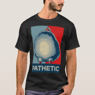 Duck Goose Meme Pathetic T-shirt