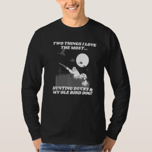Duck Hunter Ole Vogel Hond Vogel Jacht T-shirt