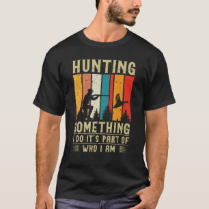 Duck Hunting Quote T-shirt