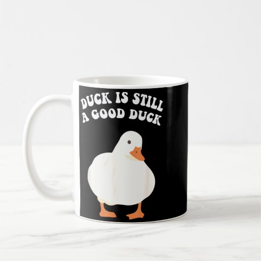 Duck, Is Still, A Good Duck Koffiemok (Links)