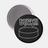 DUCK ! ! Magnet (Recto/Verso)