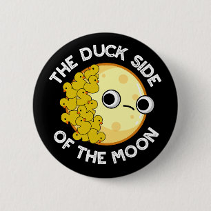 Duck Side of the Moon Astronomy Pun Dark BG Ronde Button 5,7 Cm