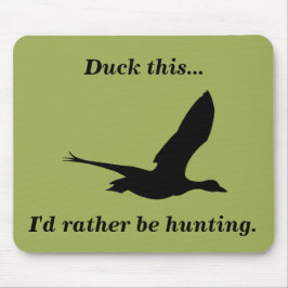 Duck This Funny Duck Hunting Muismat