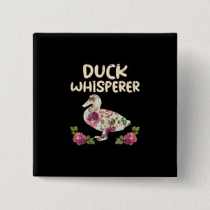 Duck Whisperer Flower Funny Farming Boerderij Vierkante Button 5,1 Cm