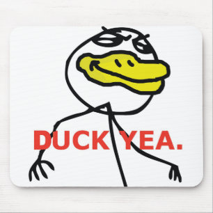 Duck Yea - Mousepad Muismat