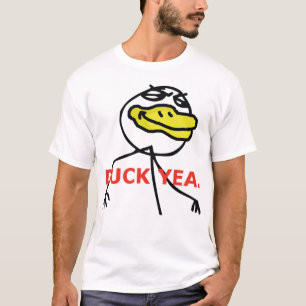 Duck Yea - T-Shirt
