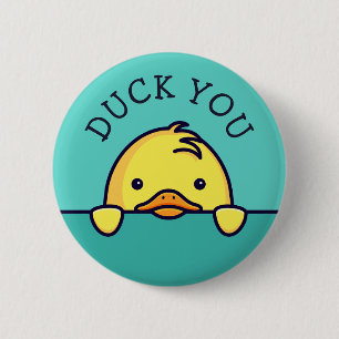 Duck You Pun Ronde Button 5,7 Cm