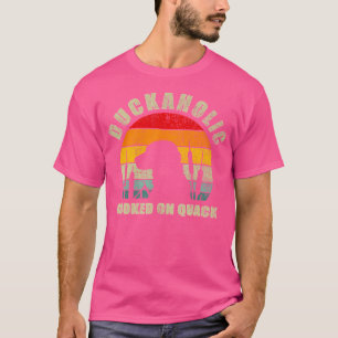 Duckaholic verslaafd aan kwakzalver eendenjachthon t-shirt